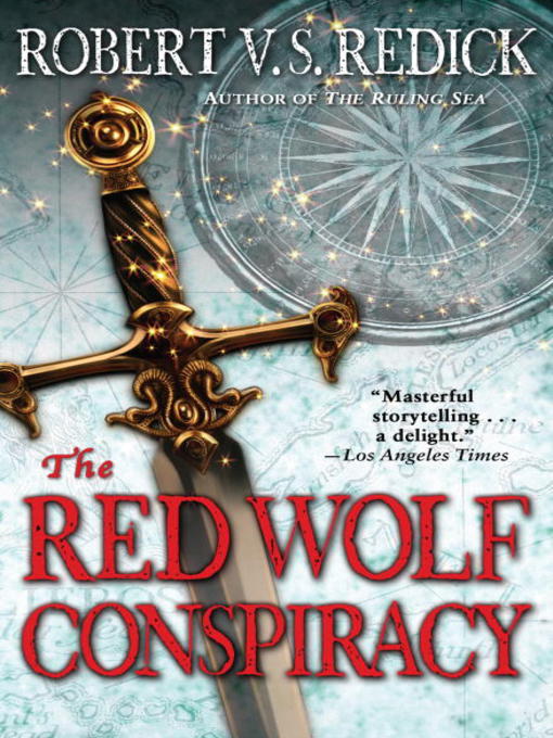 Title details for The Red Wolf Conspiracy by Robert V. S. Redick - Available